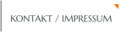 KONTAKT / IMPRESSUM